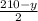 \frac{210-y}{2}