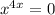 x^{4x} =0