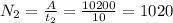 N_{2} = \frac{A}{ t_{2} } = \frac{10200}{10} = 1020