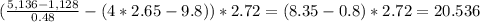 ( \frac{5,136-1,128}{0.48} -(4*2.65-9.8))*2.72=(8.35-0.8)*2.72=20.536