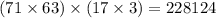 (71 \times 63) \times (17 \times 3) = 228124