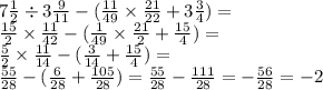 7 \frac{1}{2} \div 3 \frac{9}{11} - ( \frac{11}{49} \times \frac{21}{22} + 3 \frac{3}{4} ) = \\ \frac{15}{2} \times \frac{11}{42} - ( \frac{1}{49} \times \frac{21}{2} + \frac{15}{4} ) = \\ \frac{5}{2} \times \frac{11}{14} - ( \frac{3}{14} + \frac{15}{4} ) = \\ \frac{55}{28} - ( \frac{6}{28} + \frac{105}{28} ) = \frac{55}{28 } - \frac{111}{28} = - \frac{56}{28} = - 2