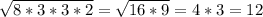 \sqrt{8*3*3*2} = \sqrt{16*9} = 4* 3 = 12