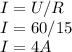 I=U/R \\ I=60/15 \\ I=4 A