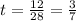 t = \frac{12}{28} = \frac{3}{7}