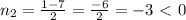 n_{2} = \frac{1 - 7}{2} = \frac{-6}{2} = -3 \ \textless \ 0