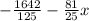 - \frac{1642}{125} - \frac{81}{25} x