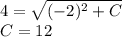 4= \sqrt{(-2)^2+C} \\ C=12