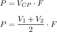 P = V_{CP} \cdot F \\\\ P = \dfrac{V_1+V_2}{2} \cdot F