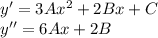 y'=3Ax^2+2Bx+C\\ y''=6Ax+2B