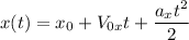 x(t)=x_0+V_{0x}t+\dfrac{a_xt^2}{2}