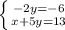 \left \{ {{-2y=-6} \atop {x+5y=13}} \right.