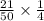 \frac{21}{50} \times \frac{1}{4}