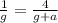 \ \frac{1}{g} = \frac{4}{g+a}