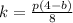 k= \frac{p(4-b)}{8}\\