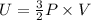 U= \frac{3}{2} P \times V