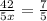 \frac{42}{5x} = \frac{7}{5}