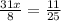 \frac{31x}{8} = \frac{11}{25}