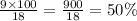 \frac{9 \times 100}{18} = \frac{900}{18} = 50\%