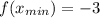 f(x_{min}) = -3 \\