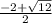 \frac{-2+ \sqrt{12} }{2}