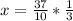 x = \frac{37}{10} * \frac{1}{3}