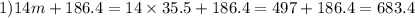 1)14m + 186.4 = 14 \times 35.5 + 186.4 = 497 + 186.4 = 683.4