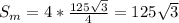 S_m=4* \frac{125 \sqrt{3} }{4} =125 \sqrt{3}