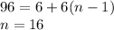 96=6+6(n-1)\\ n=16