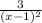 \frac{3}{(x - 1)^{2} }