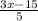 \frac{3x-15}{5}