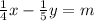 \frac{1}{4} x- \frac{1}{5} y=m