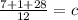 \frac{7 + 1 + 28}{12} = c