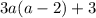 3a(a - 2) + 3