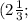 (2\frac{1}{3} ;