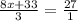 \frac{8x+33}{3}=\frac{27}{1}