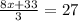 \frac{8x+33}{3}=27