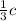 \frac{1}{3}c