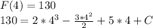 F(4)=130 \\ 130 = 2*4^3- \frac{3*4^2}{2}+5*4+C