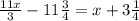 \frac{11x}{3}-11\frac{3}{4}=x+3 \frac{1}{4}