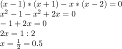 (x-1)*(x+1)-x*(x-2)=0&#10;\\x ^{2}-1-x ^{2}+2x=0&#10;\\-1+2x=0&#10;\\2x=1:2&#10;\\x= \frac{1}{2}=0.5