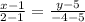 \frac{x-1}{2-1}=\frac{y-5}{-4-5}