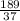 \frac{189}{37}