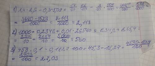 1)1,4m-0,3n, если m=2,6,n=5,09 2)1000x+0,01y, если x=0,2346 y=26 540 3)453x-0,1827y если x=0,1 y=100