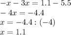 -x-3x=1.1-5.5 \\ -4x=-4.4 \\ x = -4.4 : (-4) \\ x=1.1