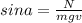 sina= \frac{N}{mgv}