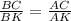 \frac{BC}{BK} = \frac{AC}{AK}