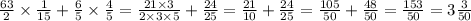 \frac{63}{2} \times \frac{1}{15} + \frac{6}{5} \times \frac{4}{5} = \frac{21 \times 3}{2 \times 3 \times 5} + \frac{24}{25} = \frac{21}{10} + \frac{24}{25} = \frac{105}{50} + \frac{48}{50} = \frac{153}{50} = 3 \frac{3}{50}