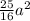 \frac{25}{16} {a}^{2}