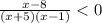 \frac{x-8}{(x+5)(x-1)}